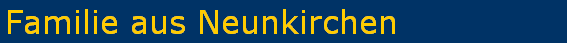 Familie aus Neunkirchen